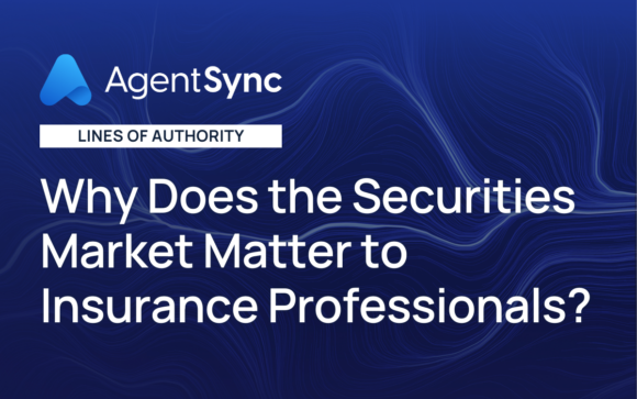 Why Does the Securities Market Matter to Insurance Professionals?